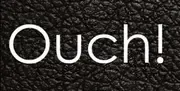 Ouch